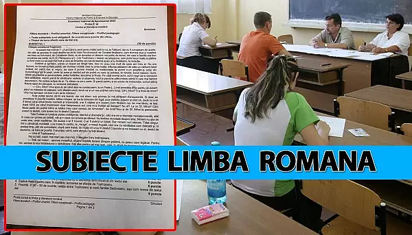 Bacalaureat 2022 – sesiunea de toamna | Ce subiecte au picat la limba si literatura romana