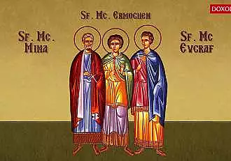 Calendar Ortodox, 10 decembrie - Sfintii Mucenici Mina, Ermoghen si Eugraf. Cea mai puternica rugaciune care trebuie rostita astazi