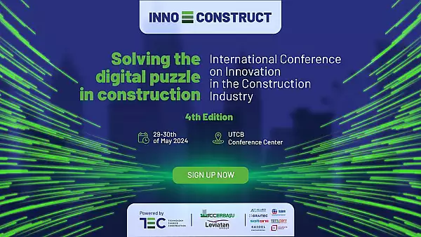 Cea mai importanta conferinta din Romania despre digitalizare si inovare in sectorul de constructii - INNOCONSTRUCT 2024 - 29-30 mai la noul centru de conferint