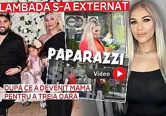 Lambada se externeaza dupa ce a devenit mama pentru a treia oara. Cine ii este alaturi in aceste momente / PAPARAZZI